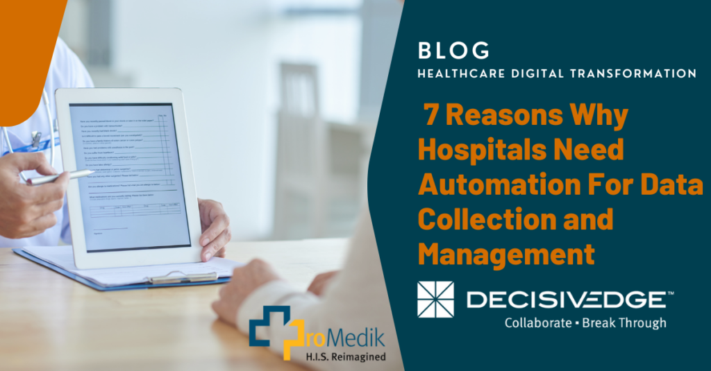 7 reasons why hospitals need automation for data collection and its management