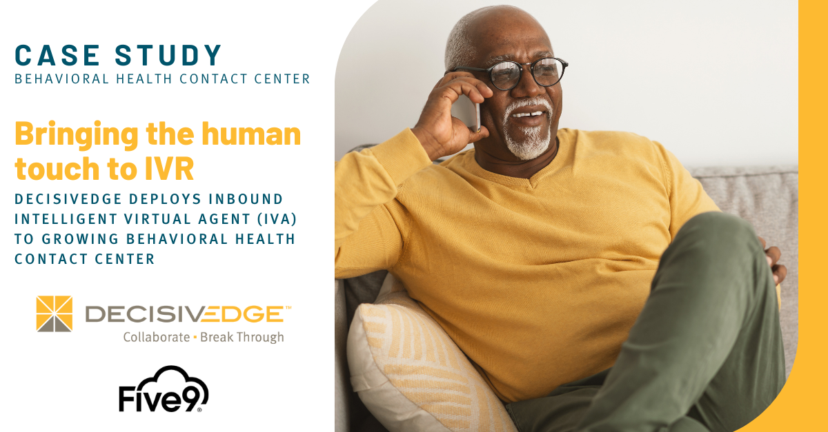 DecisivEdge Deploys Inbound Intelligent Virtual Agent to Growing Behavioral Health Contact Center