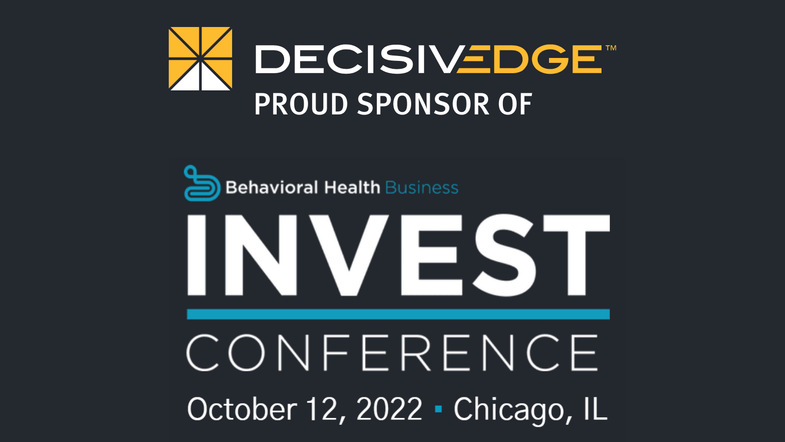 Invest Conference Chicago IL – Behavioral Health Business Invest Conference Chicago IL - Behavioral Health Business
