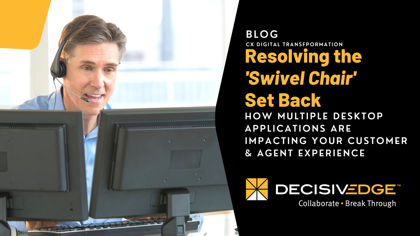 Multiple Desktop Applications Impacting your Customer & Agent Experience - Your CX may have a swivel chair problem