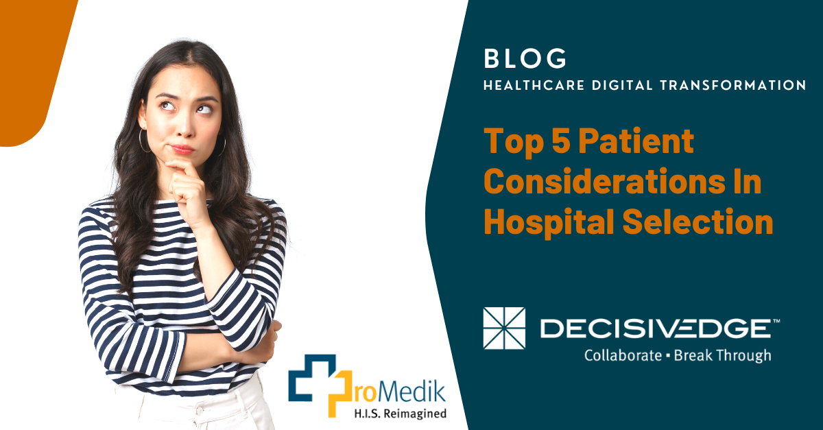 Top 5 patient considerations in hospital selection