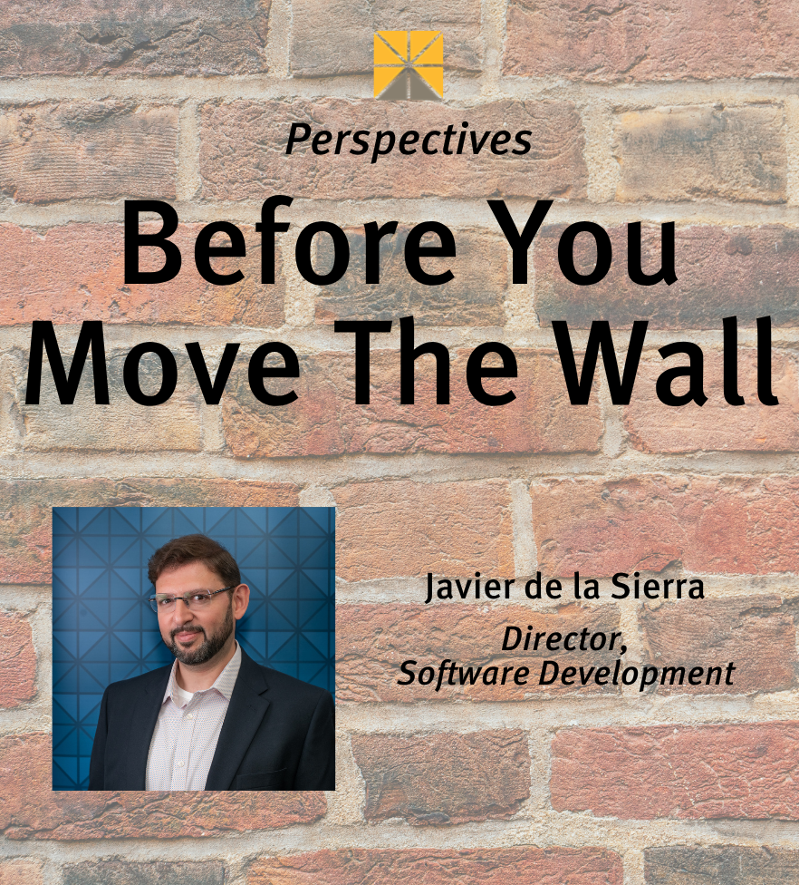 Before You Move The Wall - Thought Leadership by Javier de la Sierra