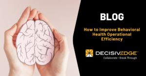 How to improve behavioral health operational efficiency